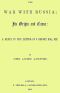 [Gutenberg 60791] • The War with Russia; Its Origin and Cause / A Reply to the Letter of J. Bright, Esq., M.P.